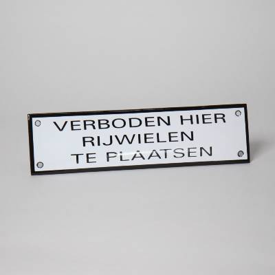 Emaille bord verboden rijwielen te plaatsen